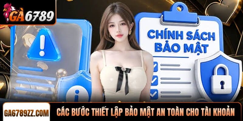 Các bước thiết lập an toàn bảo mật tài khoản